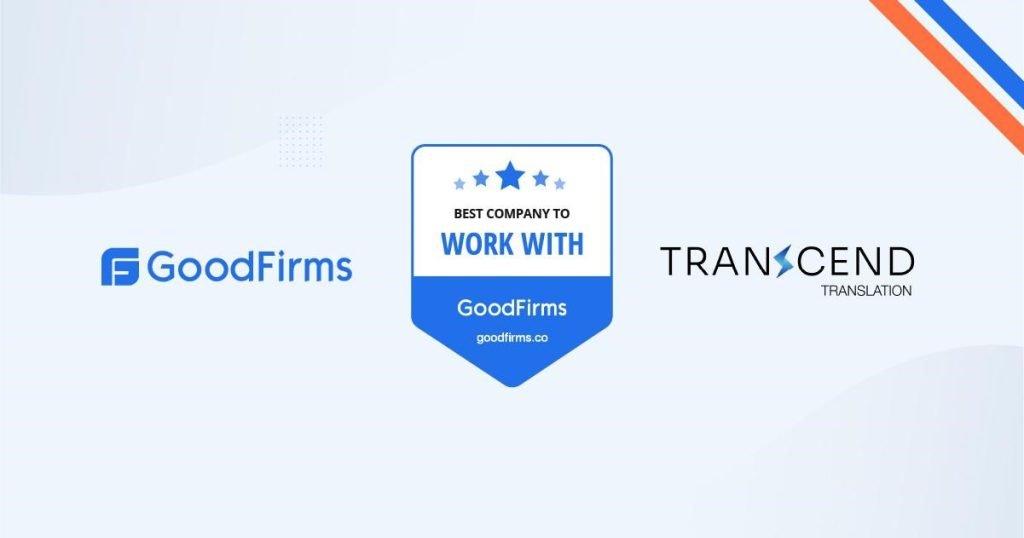 Transcend Translation Recognized by GoodFirms as the Best Company