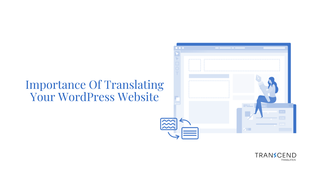 Importance of Translating Your Wordpress Website - Transcend Translation